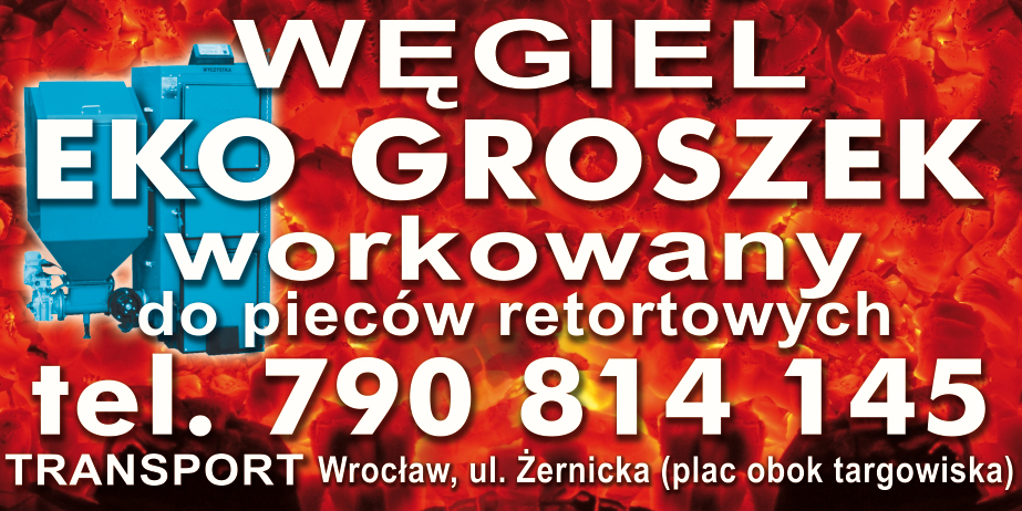 Reklama ekogroszku workowanego do pieców retortowych, z numerem telefonu i adresem we Wrocławiu, na tle płomieni.